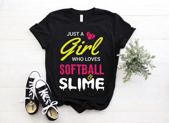 Just A Girl Who Loves Softball Slime Gift Shirt Just A Girl Who Loves Softball Slime Gift Shirt