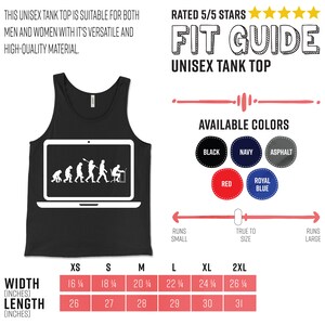 May include: Black unisex tank top with a white graphic of the evolution of man inside a laptop screen. The image includes a fit guide, available colours, and size chart. The tank top is available in sizes XS to 2XL, with widths from 41.3 cm to 66.7 cm.