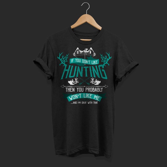 Funny Bow Deer Hunting Tee Shirt Gift For A Bow Hunter Funny Bow Deer Hunting Tee Shirt Gift For A Bow Hunter