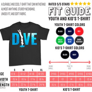 May include: A black t-shirt with the word "DIVE" in blue and white text. A silhouette of a person diving into water is above the word "DIVE". The t-shirt is available in sizes S, M, L, and XL. A size chart is included for youth and kid's sizes. The chart shows the age range, width in inches, and length in inches for each size. The chart also shows the corresponding size in years for youth and kid's sizes.