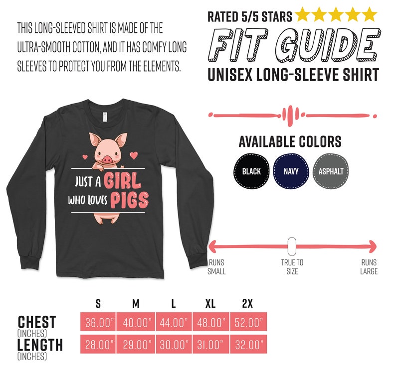 May include: A black long-sleeved shirt with a pink pig illustration and the text "Just a girl who loves pigs". The shirt is available in sizes S, M, L, XL, and 2X. The size chart shows chest and length measurements in inches.