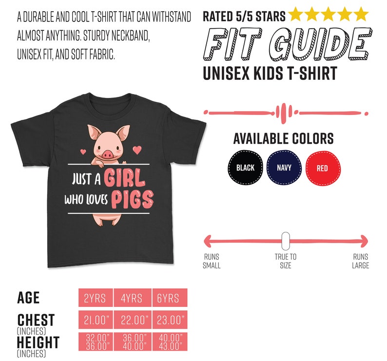 May include: Black t-shirt with a pink pig illustration and the text "Just a girl who loves pigs". The shirt is available in sizes for 2, 4, and 6 year olds. The size chart shows chest and height measurements in inches.
