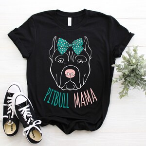 Pitbull mom shirt, pitbull Shirt, pitbull Mom, pitbull gift, pitbull mama shirt, pitbull lover, pitbull mama, pitbull clothing,