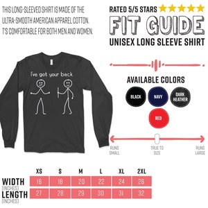 May include: A black long-sleeved shirt with the text "I've got your back" and a stick figure illustration. The shirt is available in sizes XS to 2XL and in colours black, navy, dark heather, and red. The size chart shows the width and length in inches.