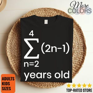 May include: A black t-shirt featuring a white mathematical summation symbol with the expression (2n-1) and the text years old printed below it. The design includes the summation notation with n=2 at the bottom and 4 at the top.