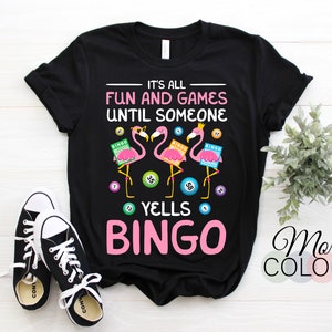 It's All Fun And Games Flamingo Funny Bingo Game Lover Lucky T-Shirt, Mom Grandma Mother's Day Gift Idea, DK Player Playing Fun Gambling,