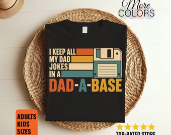I Keep All My Dad Jokes In A Dad-A-Base T-Shirt Funny Father Vintage Gift