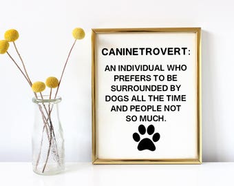 Dog print, gift for dog lover, funny prints, funny wall art, funny wall decor, introvert, funny sign, gift for dog lover, dog mom UNFRAMED