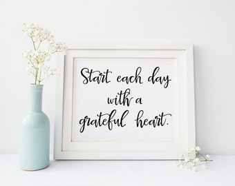 Start each day print, inspirational wall art, inspirational art, home decor wall print, typography art, positive inspiration, wall prints