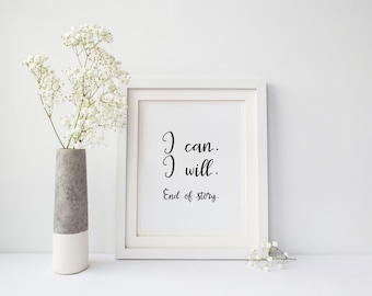 I can Digital Print, INSTANT DOWNLOAD, inspirational wall art, printable wall art, printable home decor, printable sign, typography art