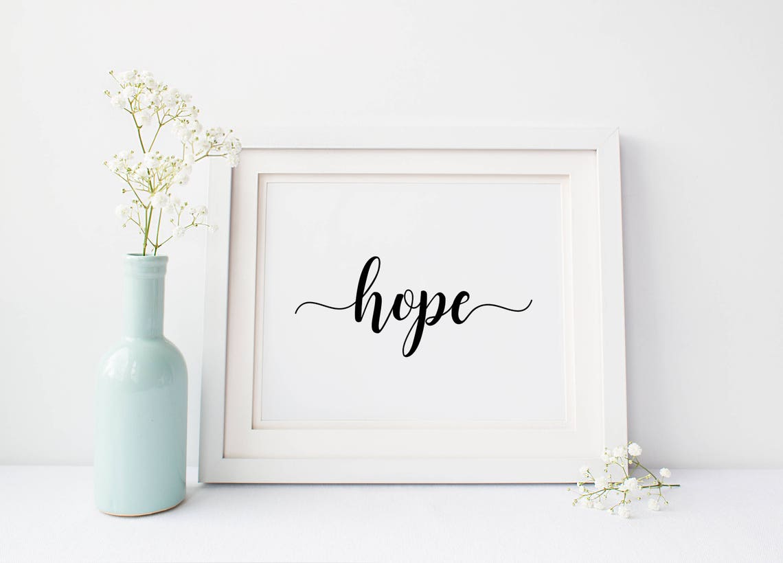 Hope Sign, INSTANT DOWNLOAD, Printable Wall Art, Inspirational Print ...