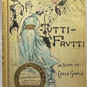 Antique 1881 Victorian Children&#39;s Book: Tutti-Frutti Illustrated Poetry