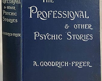 Antique 1900 The Professional & Other Psychic Stories: Occult Spiritualism Ghost Tales Book