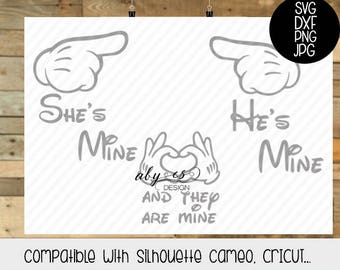 Mickey hands SVG, She's mine, He's mine, They are mine, disney svg, Dxf, Png, Silhouette, Cameo, Cricut, cut files