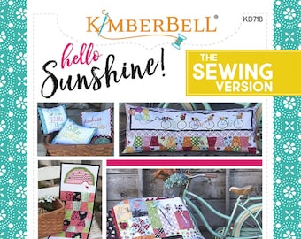 Kimberbell Featured Quilt:Hello Sunshine! The Sewing Version (KD718)
