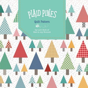 Plaid Pines Quilt Pattern by Lori Holt