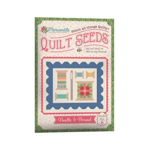 PRE-ORDER Lori Holt Mercantile Quilt Seeds Pattern Needle & Thread