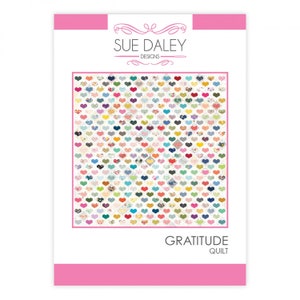 Gratitude Quilt Pattern by Sue Daley