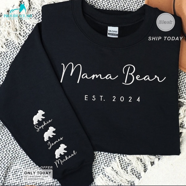 Personalisiertes Mama Bear Est Sweatshirt mit Kindernamen, lustiges Muttertagsgeschenk für Mama, personalisierter Name auf dem Ärmel, neue Mama Geschenk