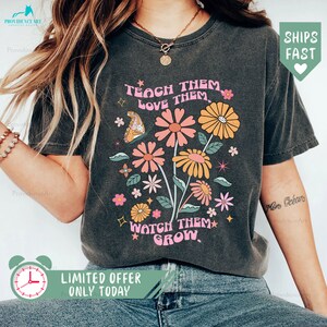 Teacher Shirt,  | Funny Teacher Shirt | Teacher Appreciation | Teacher Shirt | Teach Them Love Them Watch Them Grow Shirt