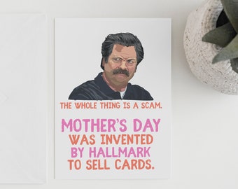 Mother's Day was invented by Hallmark to sell cards - Ron Swanson Card - Parks and Recreation