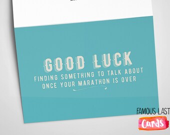 Good Luck finding something to talk about once your Marathon is over - mean sarcastic running card