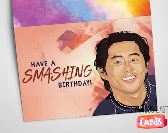 Have a smashing Birthday! The Walking Dead Birthday Card - Glenn Rhee/Steven Yeun Negan and Lucille reference