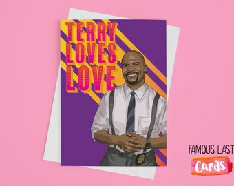 Terry Loves Love! Terry Crews funny romantic card - Brooklyn Nine Nine