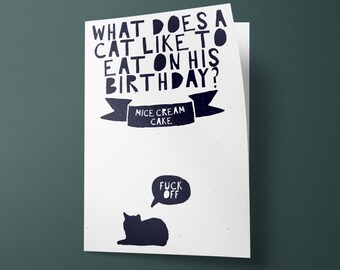 Cat Joke funny birthday card - Perfect for friends, Cat Lovers, Cat Ladies, quirky cat people in general!