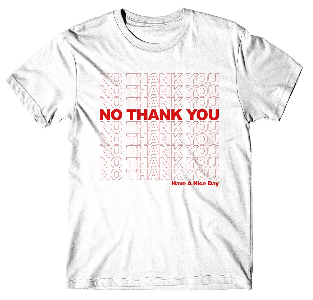 No Thank You Shirt - Etsy