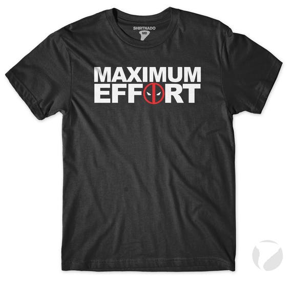 Maximum Effort