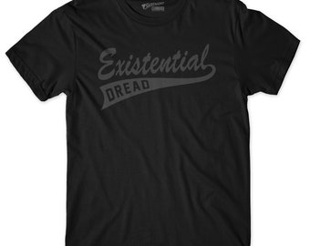 Existential Dread Shirt