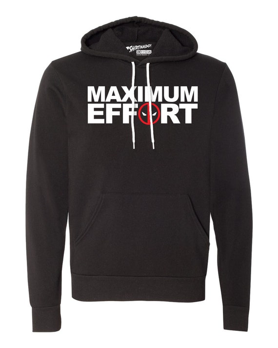 Maximum Effort Hoodie
