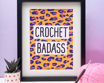 Crochet Badass Pink Or Orange Leopard Print Wall Art Poster Print, A3 Or A4 Typography Statement Bold