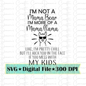 Llama Svg; Drôle de Svg; Maman Llama; Drôle de chemise de maman; Maman Ourse; Pas une maman ourse; Mama Llama Chemise ; Mama Llama Svg; Chemise de maman; Chemise Lama Svg