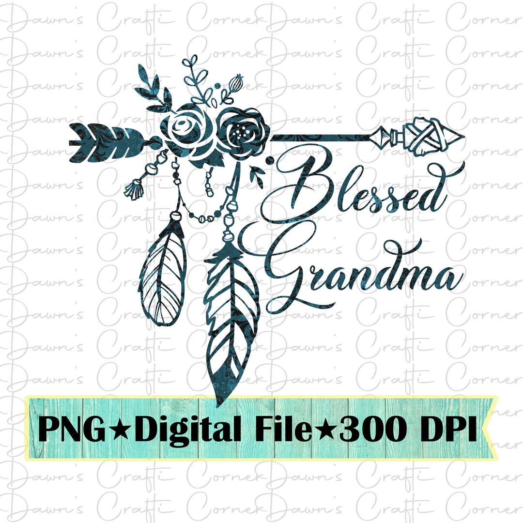 Blessed Grandma Png Blessed Grandma Blessed Png Blessed - Etsy