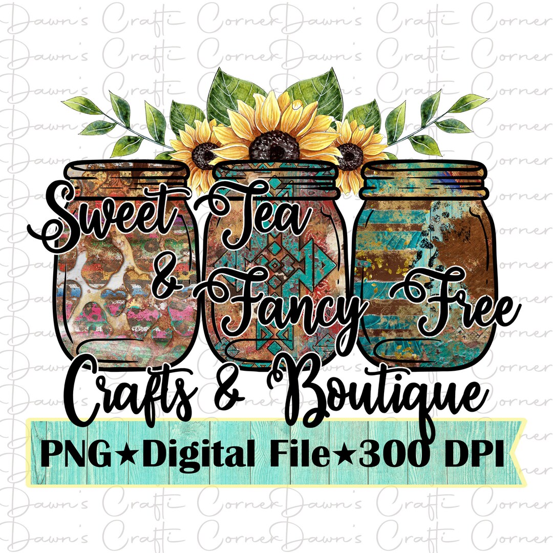 Sweet Tea Boutique Png Sweet Tea & Fancy Free Crafts and Boutique
