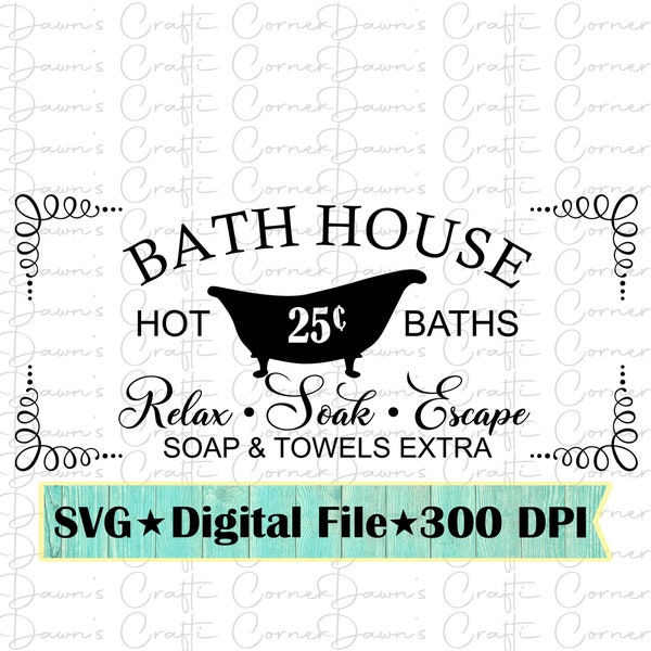 Bathroom Sign; Rustic Bathroom Sign Svg; Bath House Svg; Bathtub Svg; Bathroom Sign Svg; Rustic Sign Svg; Hot Baths Sign; Bathroom; Svg