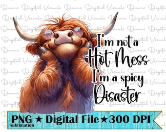Spicy Disaster Highland Cow PNG: Funny Cow Shirt (Digital Download)