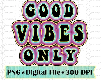 Solo buenas vibras PNG: Diseño de camiseta inspirador (descarga digital)