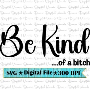 Seja tipo uma vadia Svg; Camiseta engraçada Svg; Seja tipo uma vadia Svg; Design de camiseta; Design de camiseta engraçada; Sassy Svg; Sassy Shirt Svg; Svg