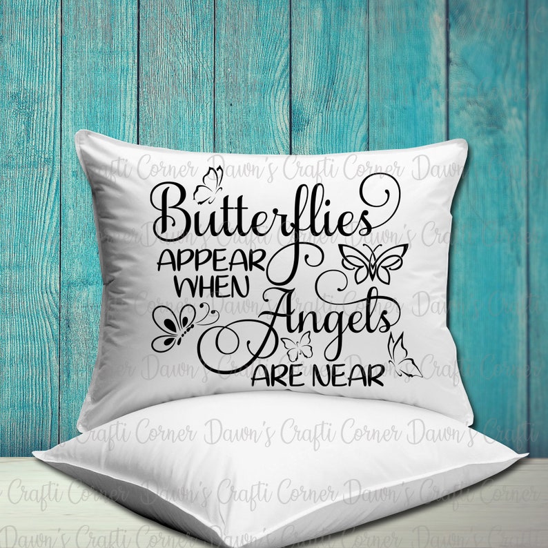 Free Free 196 Butterflies Appear When Angels Are Near Svg SVG PNG EPS DXF File