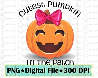 Cutest Pumpkin In The Patch PNG: Halloween Girl Shirt (Digital Download)