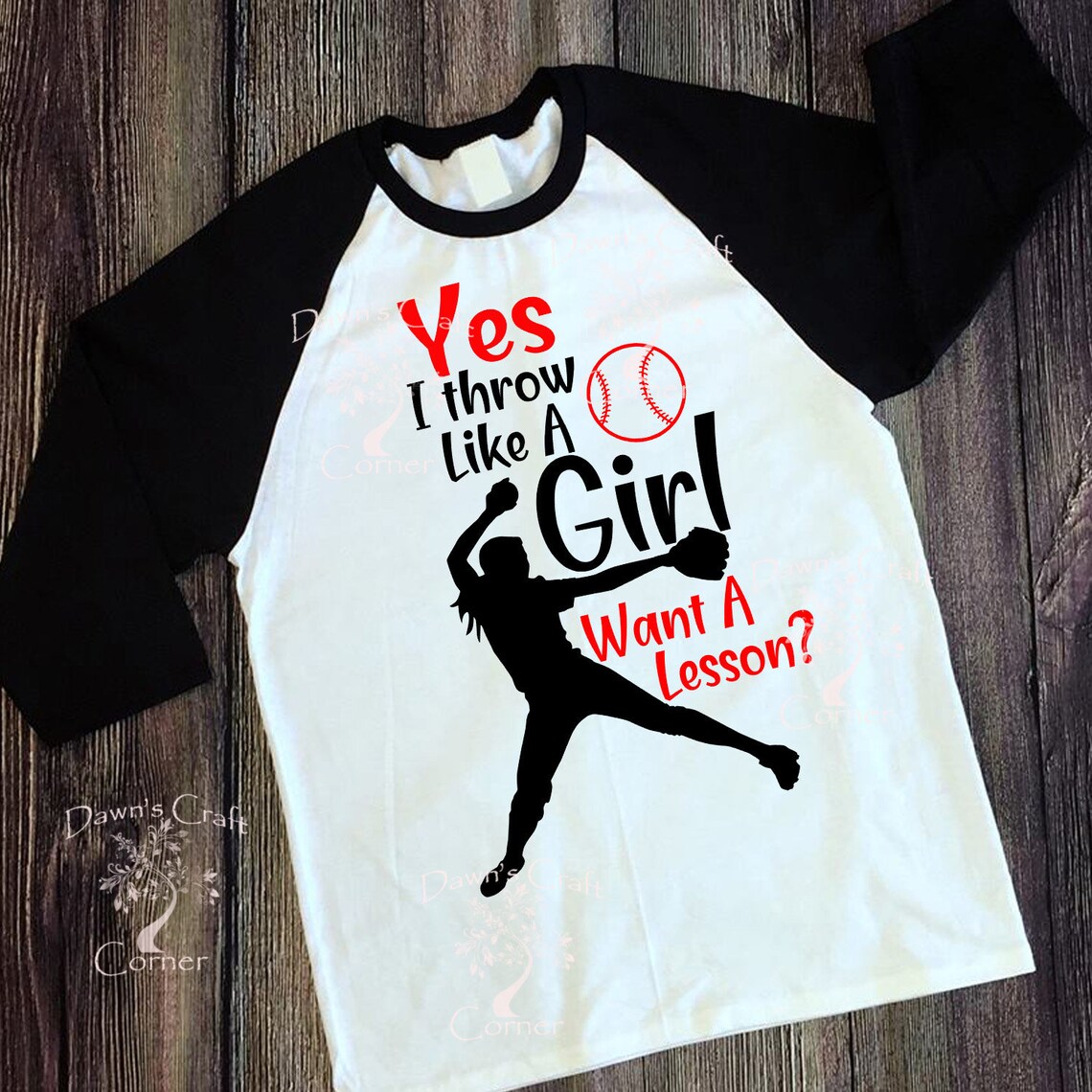 I Throw Like A Girl Softball Svg Baseball Shirt Throw Like Etsy