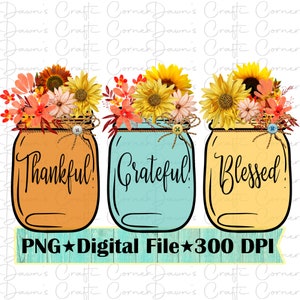 Fall Sunflower Mason Jar PNG: Thankful, Grateful, Blessed (Digital Download)