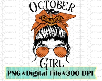 October Girl Messy Bun Halloween PNG, Sublimation (Digital Download)