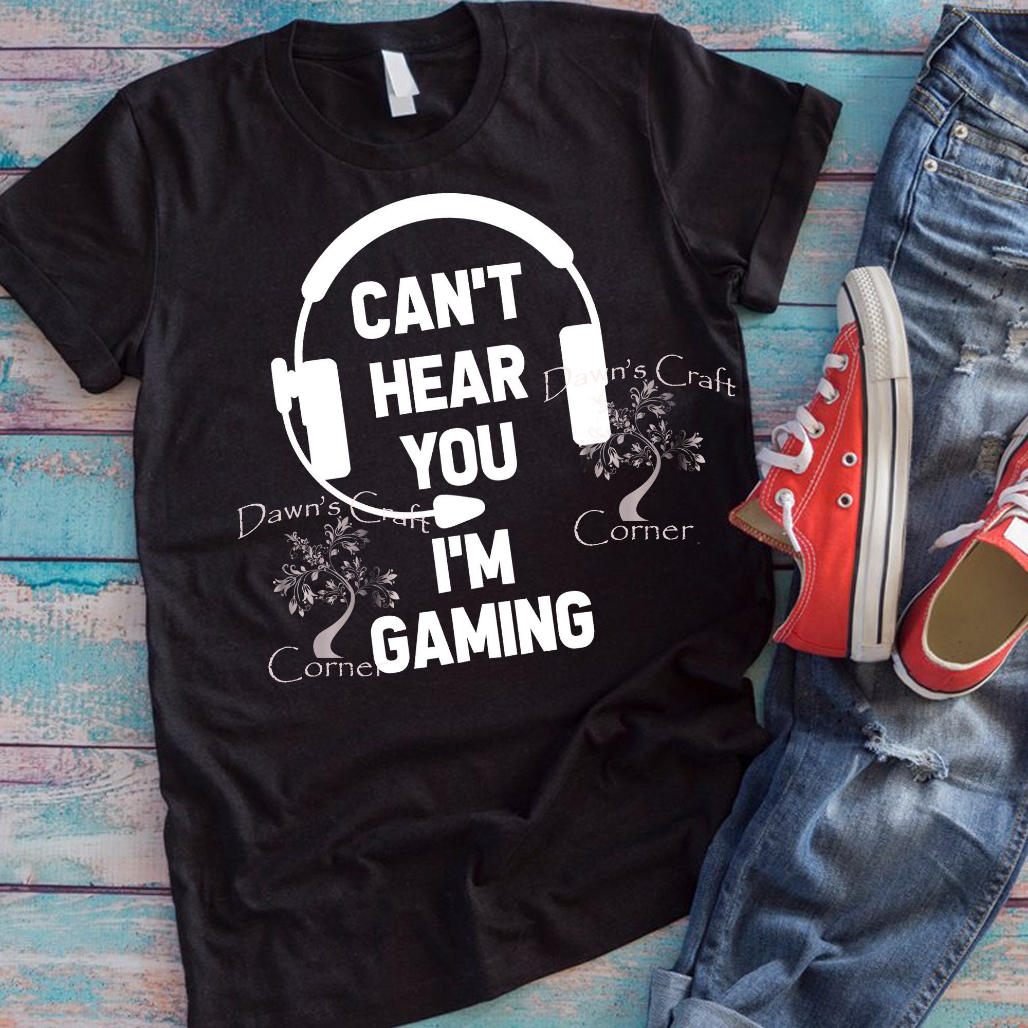 Download Can T Hear You I M Gaming Gaming Svg Shirt Shirt For Gamer