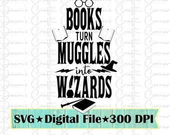 Babbani; Babbani Svg; I libri trasformano i babbani in wizard svg; Wizard Svg; Bacchetta; Libri svg; Babbani in maghi; Svg carino; Camicia Babbana Svg