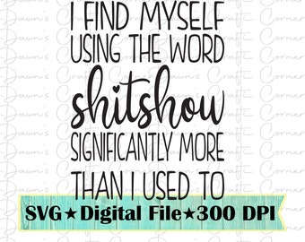 Funny Shitshow Svg - Shirt Design (Digital Download)