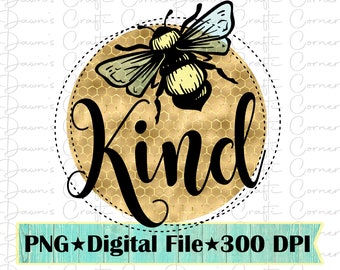 Bee Kind Sublimation Design: Honeycomb PNG (Digital Download)